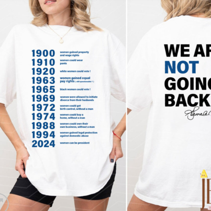 We Are Not Going Back Women's T-shirt - P Rubi's 